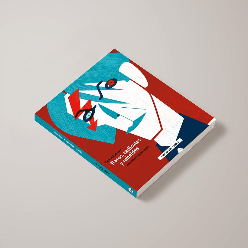 Raros, radicales y rebeldes 2