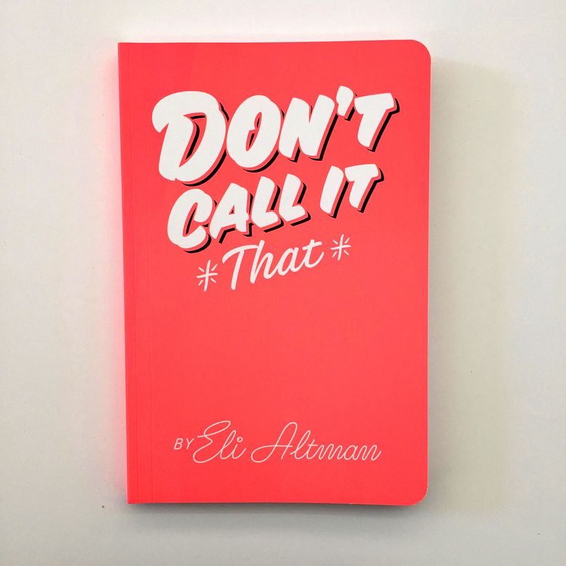 Don't Call it That! 4
