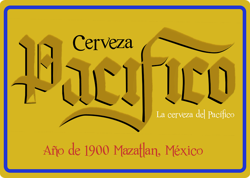 Mi Proyecto del curso: Caligrafía con góticas potentes (Cervezas mexicanas) 3
