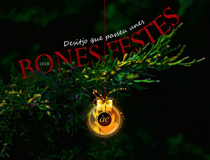 Postal de nadal de 2018. Fotografia, edició i disseny: Àlex Castelló.