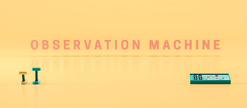 Observation Machine 0