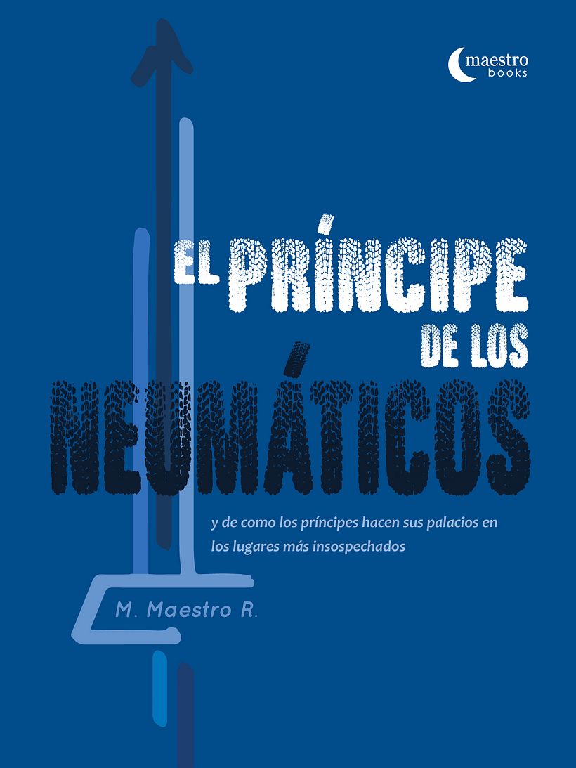 Diseño editorial, portada e interior del libro infantil "El Príncipe de Los Neumáticos" 0