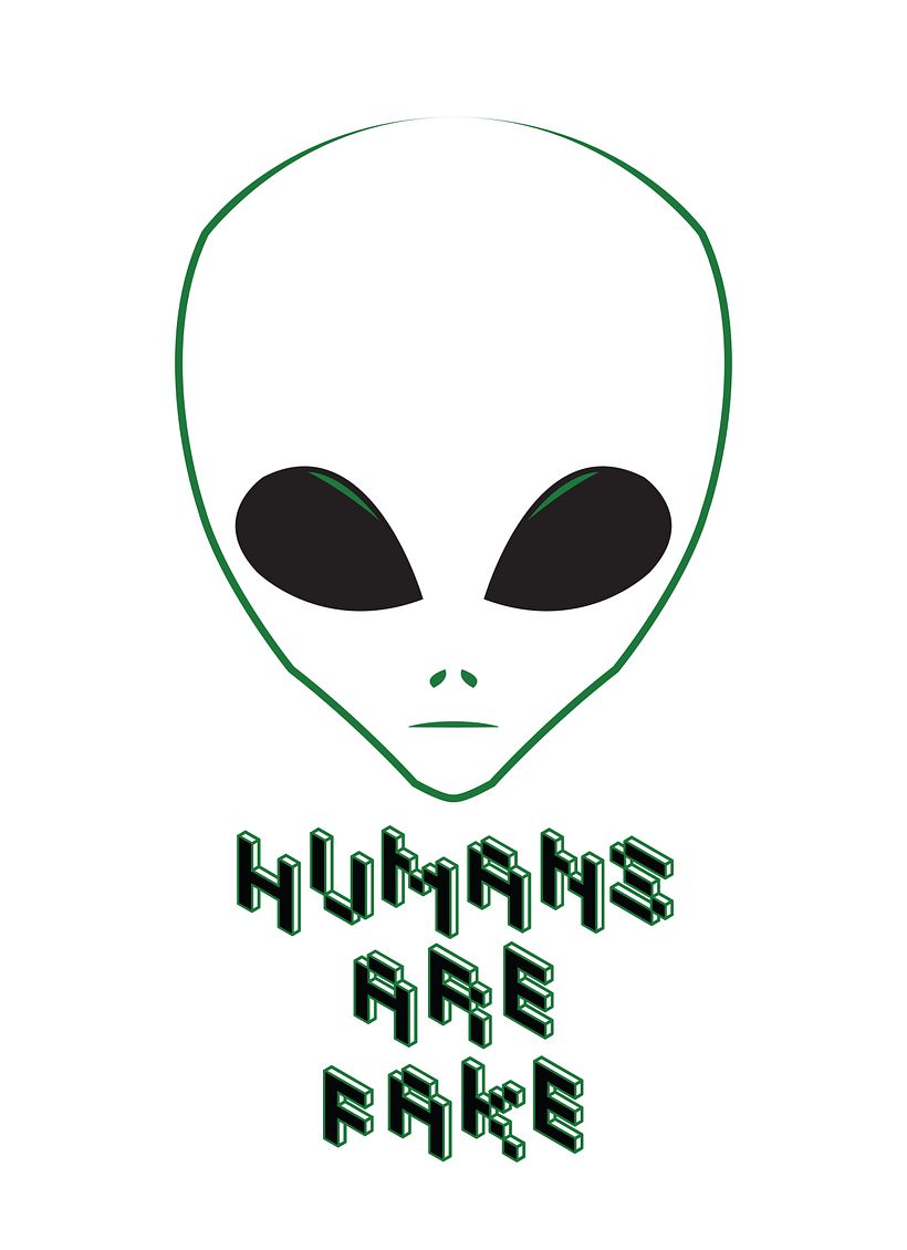 Humans are fake 0