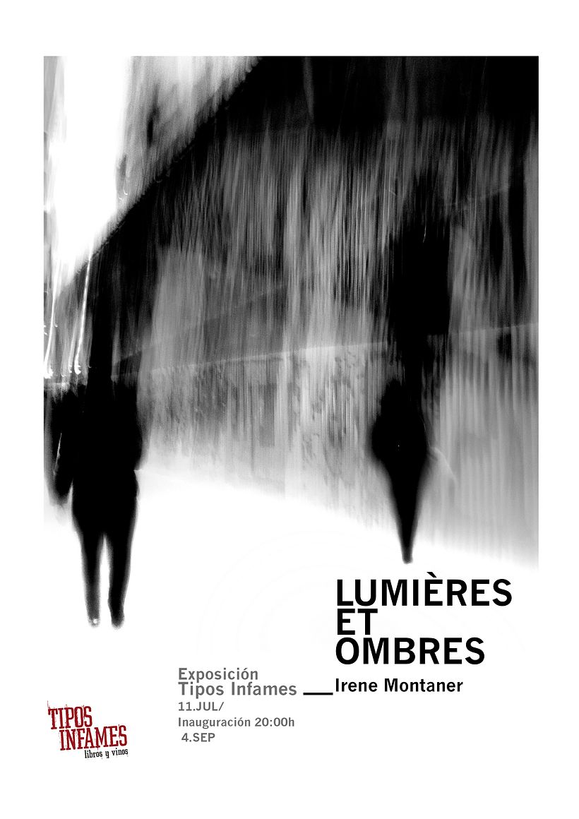Lumières et ombres, LA EXPOSICIÓN. Inauguración 11.07.2019 Tipos Infames, Madrid. Fotografías cortesía de mis compañeros y amigos Virginia Hernández y Sergio Martínez. 1