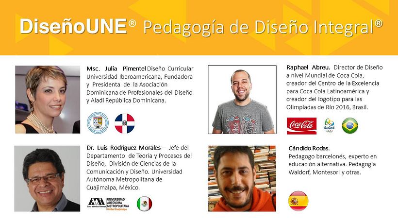 Contamos con nuestro propio sistema pedagógico, avalado por estos grandes profesionales de Iberoamérica. 
