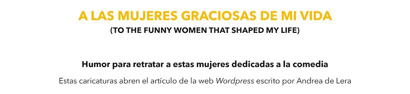 EDITORIAL - A las mujeres graciosas de mi vida 0