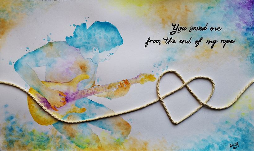 You saved me, from the end of my rope
