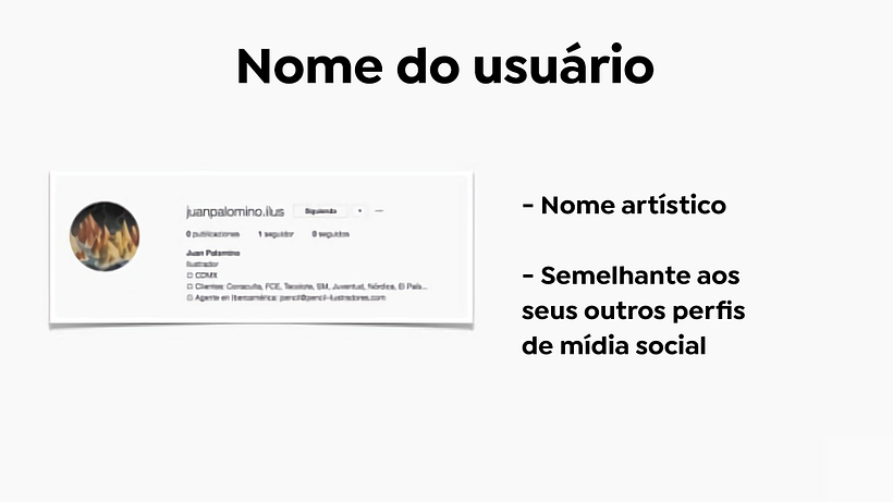 Lembre-se de prestar atenção especial ao nome artístico na bio