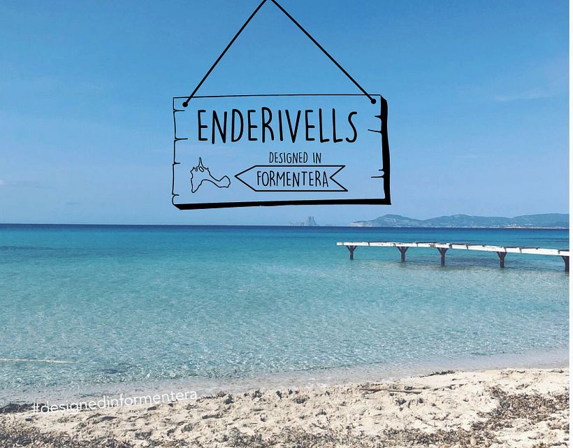 Enderivells, designed in Fomentera. 0