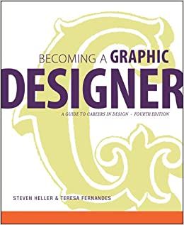 Heller, S., Fernandes, T., (2010), 'Becoming a Graphic Designer', Wiley Publishers