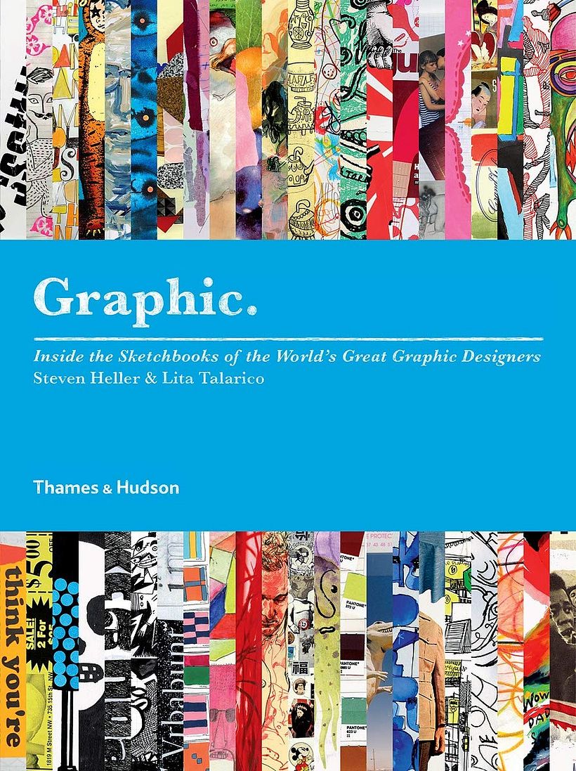 Heller, S., Talarico, L., (2010), 'Graphic: Inside The Sketchbooks of World’s Great Graphic Designers', Thames & Hudson