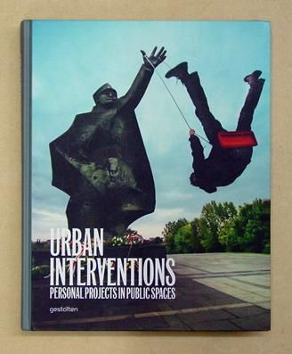 Klanten, R., Ehmann, S., Hubner, M., (2010), 'Urban Interventions: Personal Projects in Public Spaces', Gestalten
