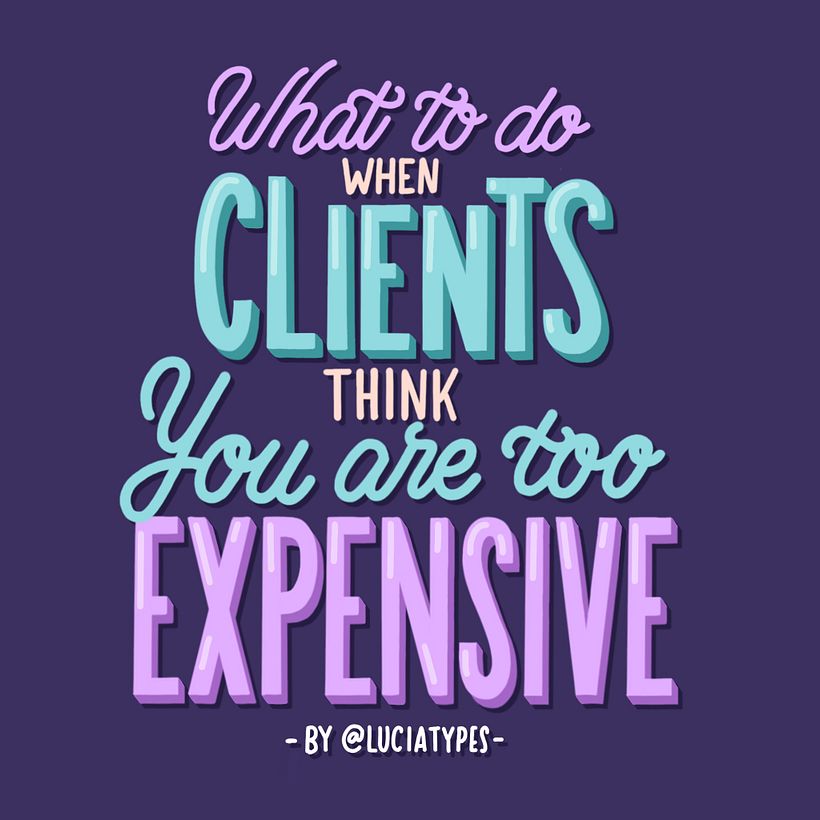 Clients think you are too expensive - Designer Tips 1