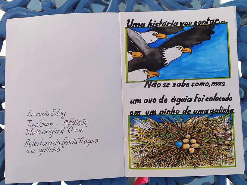 Meu projeto do curso: Técnicas narrativas para histórias ilustradas é o livro infantil "O VOO" releitura da lenda "A águia e a galinha". 1