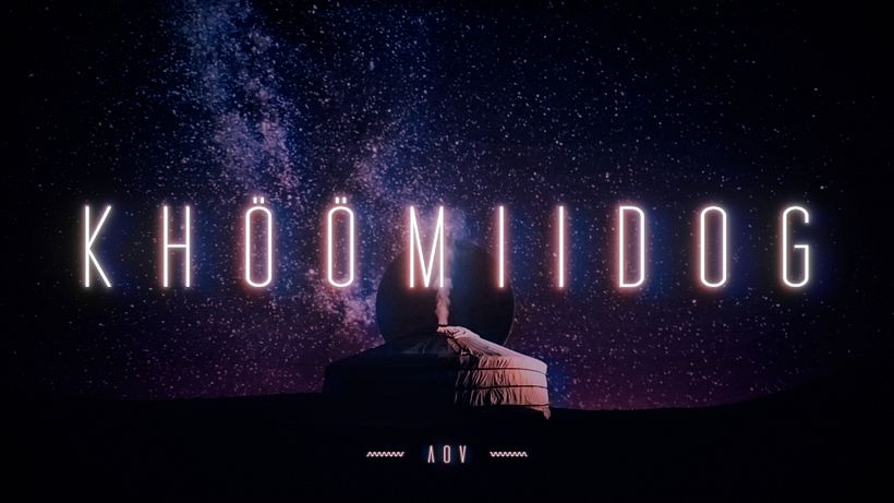 Khöömiidog ⌇ VOJAĜO - AOV 1