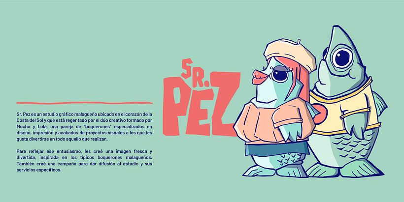 Presentation of the final client, Mr. Pez