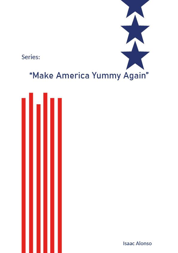 Series "Make America Yummy Again" -1