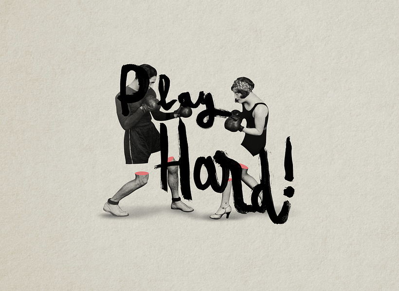 Collages 02/ Play Hard 1
