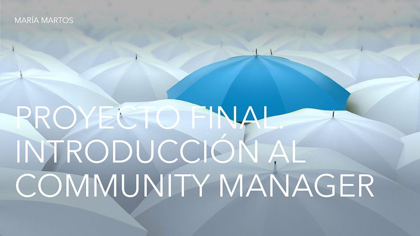 Mi Proyecto del curso: Introducción al community management 0