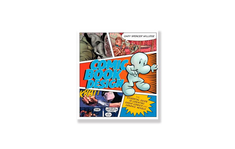 Millidge, G.S., (2009), 'Comic Book Design: The Essential Guide to Creating Great Comics and Graphic Novels', WATSON GUPTILL