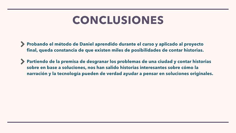 Mi Proyecto del curso: Creatividad: generando ideas a través de la tecnología y el storytelling 9