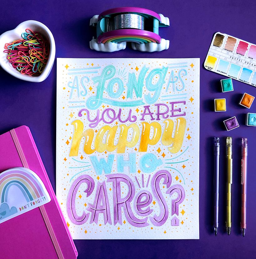 As long as you are happy, who cares? 0
