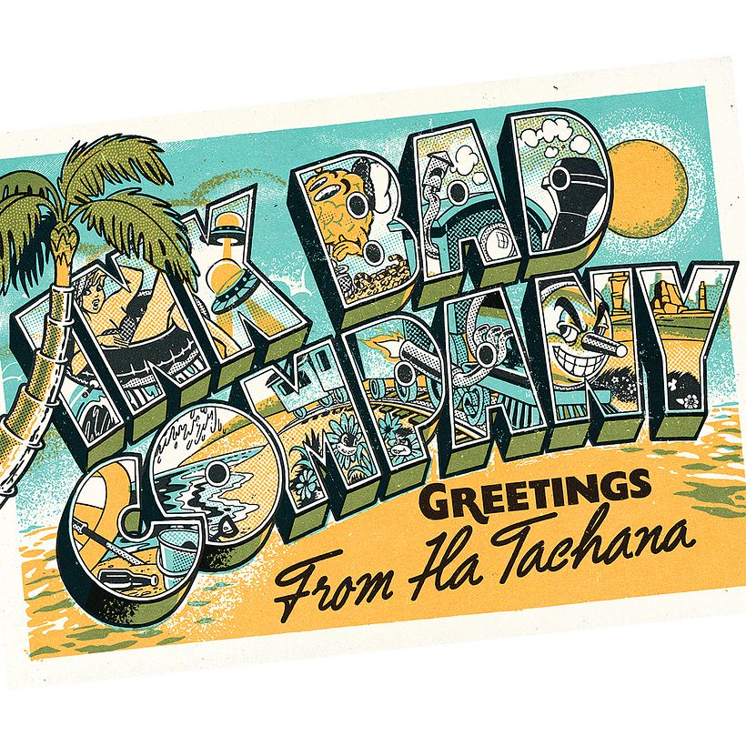 Greetings From Ha Tachana. Ink bad company