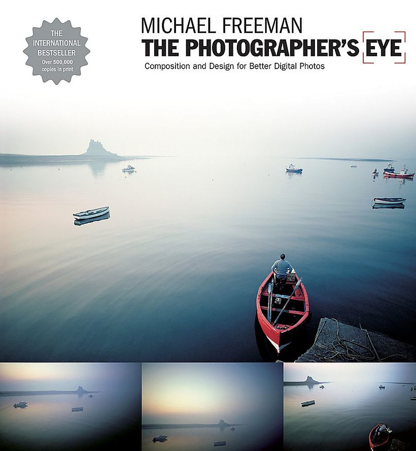 The Photographer's Eye, Michael Freeman
