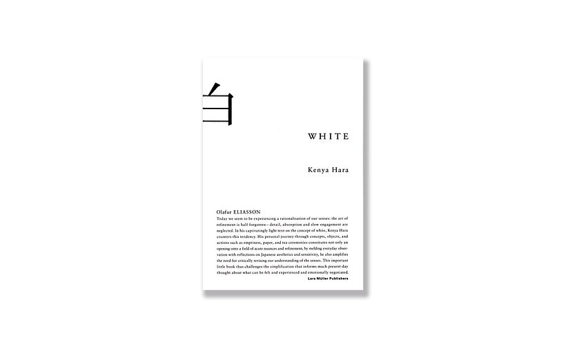 Hara, K., (2019), 'White', Lars Muller Publishers
