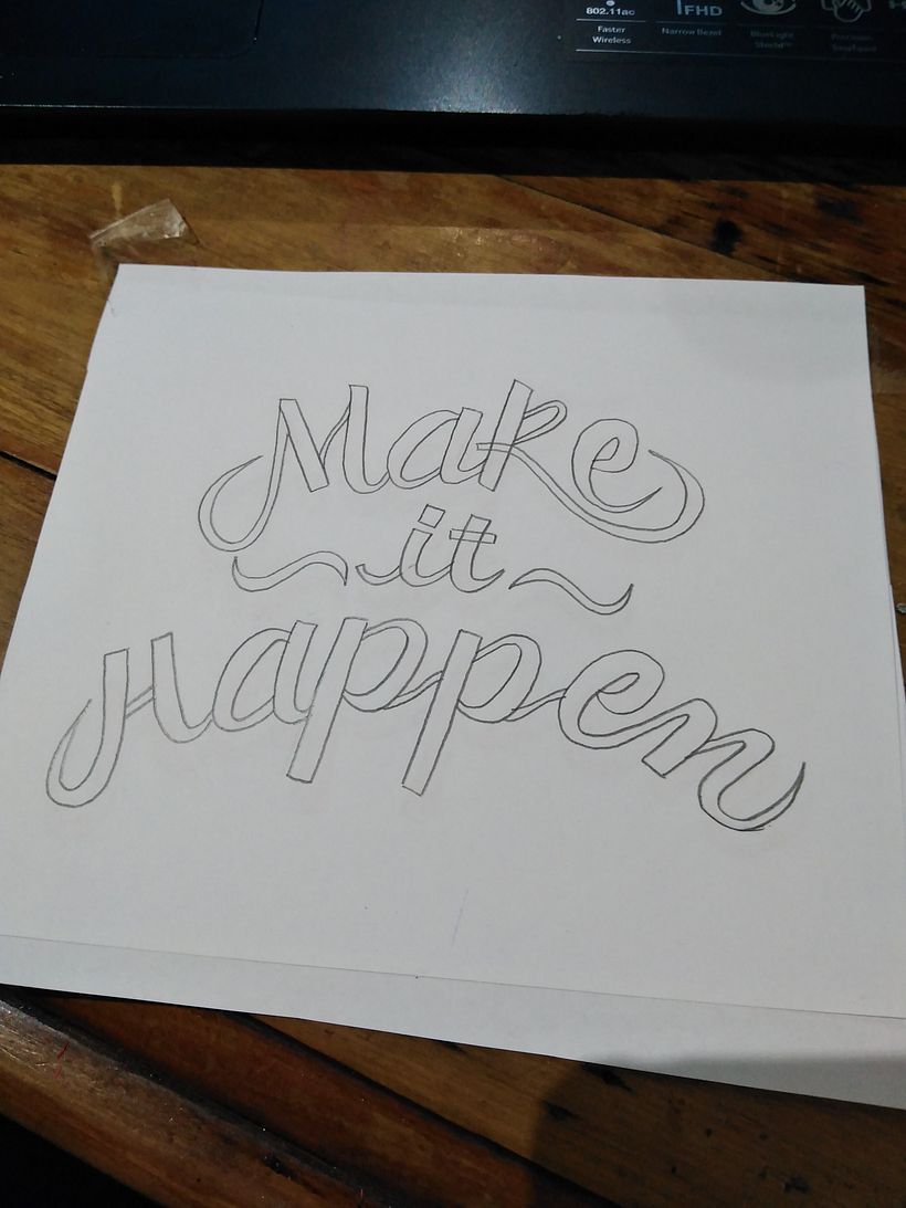 Mi Proyecto del curso: Introducción al script lettering-MakeItHappend 1