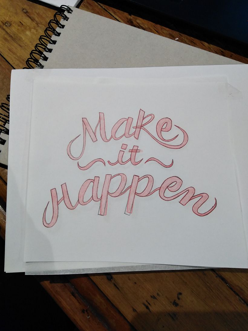 Mi Proyecto del curso: Introducción al script lettering-MakeItHappend 2