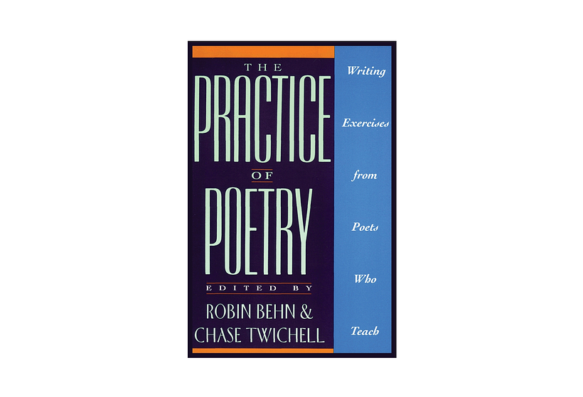 Writing From thThe Practice of Poetry, by Robin Benn and Chase Twichelle Inner Self, by Elaine Farris Hughes
