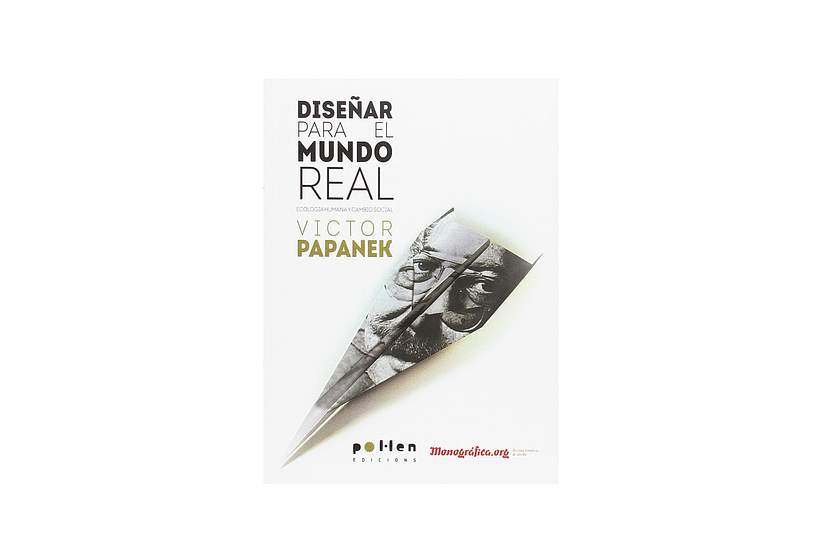 "Diseñar para el mundo real", por Victor Papanek