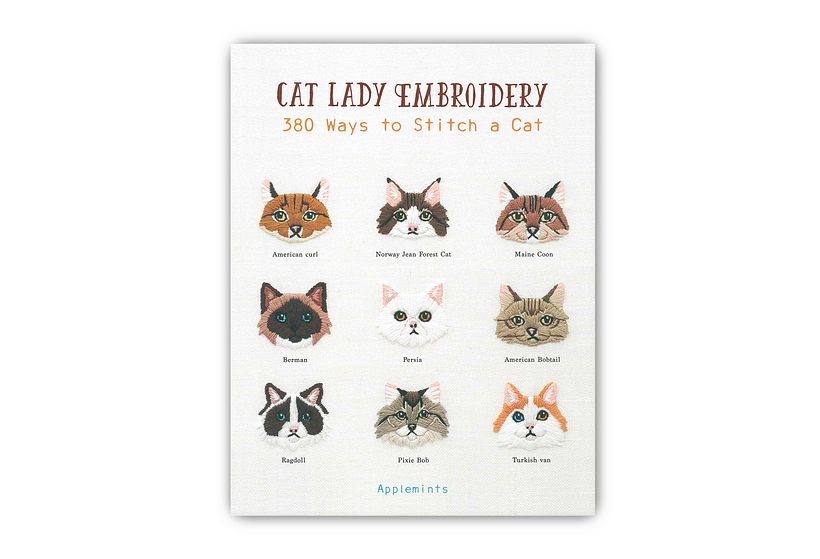 Cat Lady Embroidery: 380 Ways to Stitch a Cat, by Applemints, Quarry Books