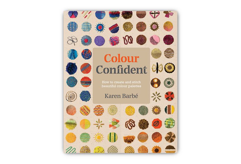 Color Confident Stitching: How to Create Beautiful Colour Palettes, by Karen Barbé, Pimpernel Press