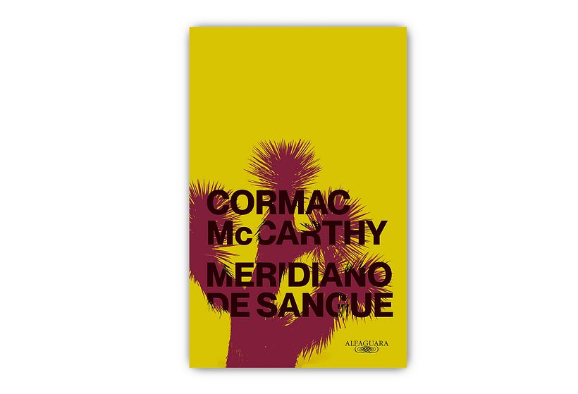 Cormac McCarthy - 'Meridiano de Sangue' (Alfaguara)