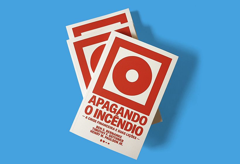 Ben S. Bernanke, Timothy F. Geithner, Henry M. Paulson Jr. - 'Apagando o incêndio' (Todavia)