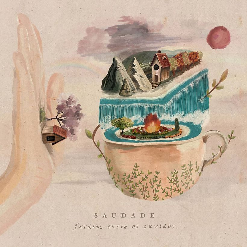 Saudade – 'Jardim entre os ouvidos'