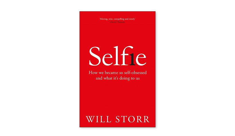 Selfie, by Will Storr