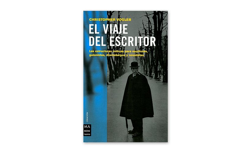 El viaje del escritor: El cine, el guion y las estructuras míticas para escritores, de Christopher Vloger.
