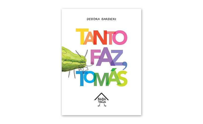 'Tanto faz, Tomás', Debora Barbieri