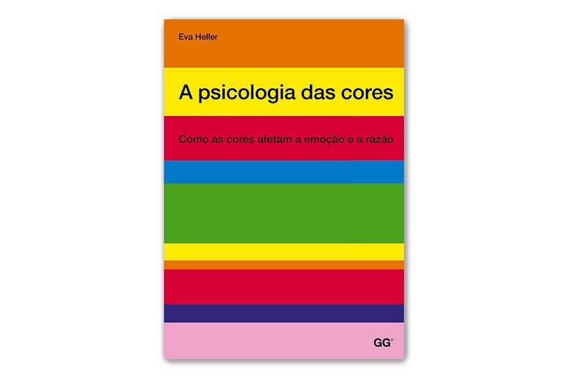 'A psicologia das cores: como as cores afetam a emoção e a razão', Eva Heller