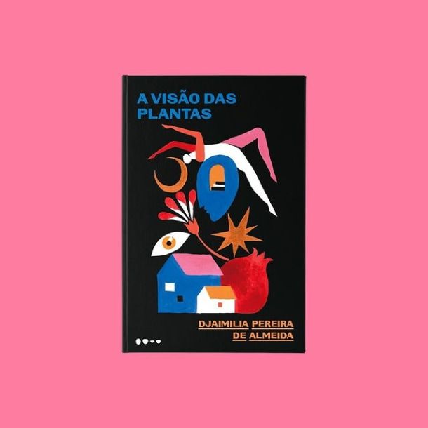 'A Visão das Plantas', Djaimilia Pereira de Almeida, with cover by Willian Santiago.