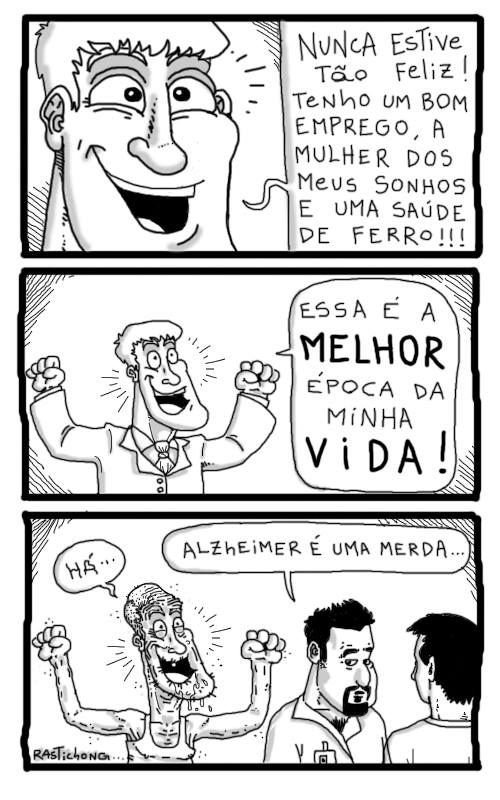 Alzheimer. Meu avô teve.