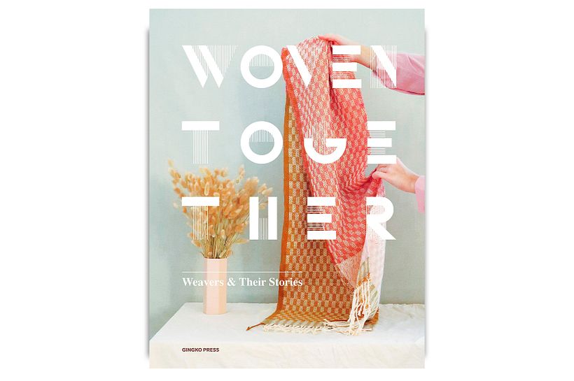 'Woven Together: Weavers & Their Stories', by Sandu Publishing. Published by Gingko Press.