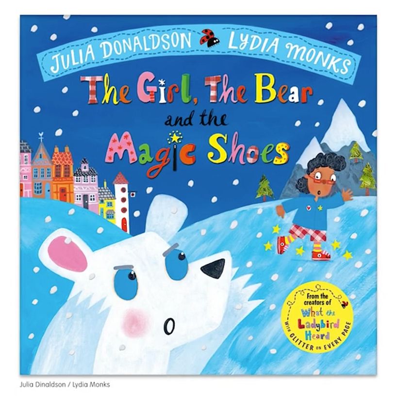 'The Girl, the Bear and the Magic Shoes', Julia Donaldson e Lydia Monks