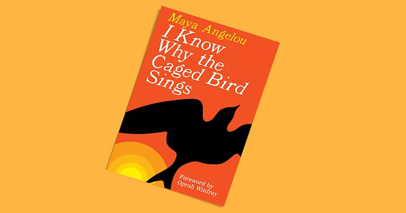 'I Know Why the Caged Bird Sings', by Maya Angelou