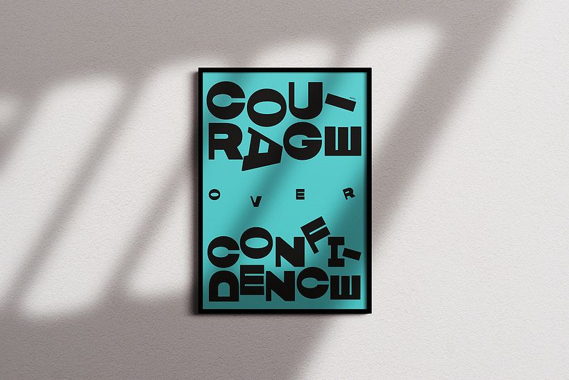 Courage Over Confidence