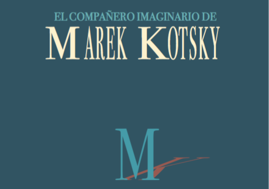 Fragmento de la portada de El compañero imaginario de Marek Kotsky, de Mario Heredia