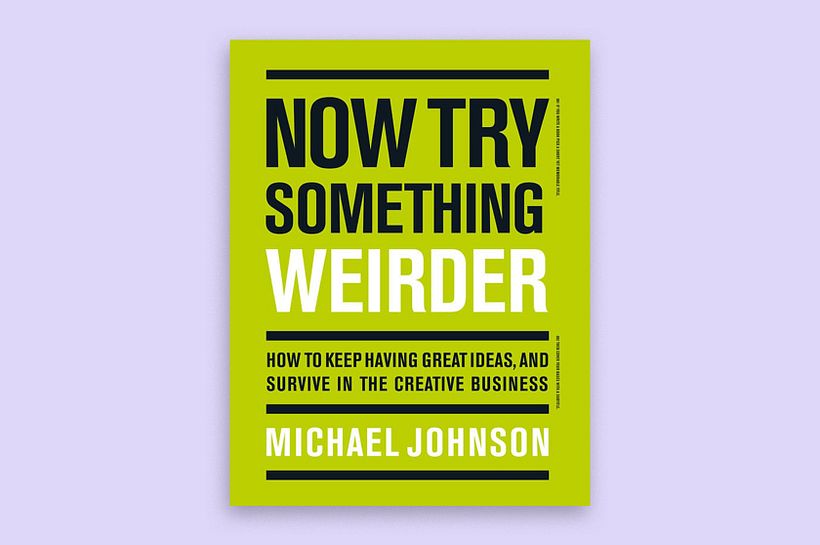 'Now Try Something Weirder' by Michael Johnson